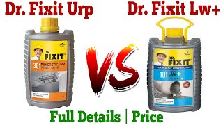 Dr Fixit Urp vs Lw  Dr Fixit Urp amp Lw Uses and Application  Price Comparison [upl. by Selegna]