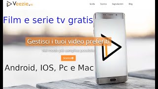 COME VEDERE FILM E SERIE TV GRATIS PER ANDROID IOS PC E MAC CON VEEZIEST [upl. by Ardin]