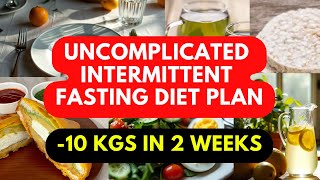 Easy Intermittent Fasting Diet Plan for Weight Loss  Weight Loss  Lose 10 kg in 2 weeks [upl. by Solim]