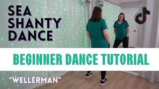 SEA SHANTY DANCE ☘️ quotWellermanquot ☘️ TikTok BEGINNER DANCE TUTORIAL ☘️ Backview amp StepbyStep ☘️ [upl. by Cissy571]