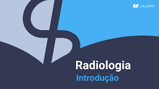 Introdução à Radiologia [upl. by Ekard220]