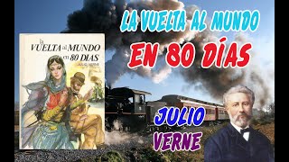 LA VUELTA AL MUNDO EN 80 DÍAS  JULIO VERNE  MI NOVELA FAVORITA [upl. by Inttirb]