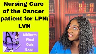 Nursing Care for the Cancer Patient PNLPNLVN [upl. by Penhall]