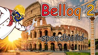 BELLOQ 2 SPEEDBUILD [upl. by Oilla]