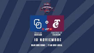 Yaquis vs Tomateros  10 Noviembre Juego 3 LAMP 24 25 [upl. by Kendy]