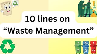 10 lines on quotWaste Managementquot  Simple essay on quotwaste Managementquot in English  English essays [upl. by Galang]