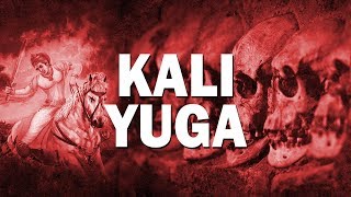 Kali Yuga The Dark Age Prophesied in Many Religions [upl. by Nila809]