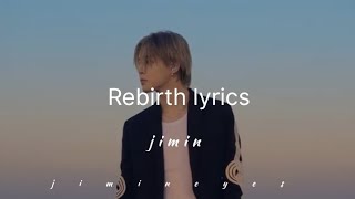 jimin rebirth  lyrics [upl. by Hairom]