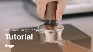 the Force Gauge Tamper™  How to achieve a perfectly tamped puck  Sage Appliances UK [upl. by Joice]