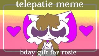 telepatie meme bday gift for rosie [upl. by Iover]