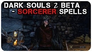 Dark Souls 2 Beta  Sorcerer Spells [upl. by Hartzke457]