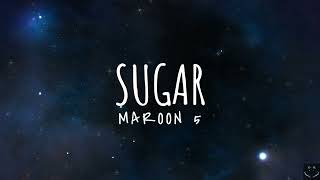 Maroon 5  Sugar Lyrics 1 Hour [upl. by Jet322]