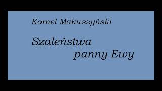 Kornel Makuszyński Szaleństwa panny Ewy Rozdział 10 Audiobook [upl. by Dannel]