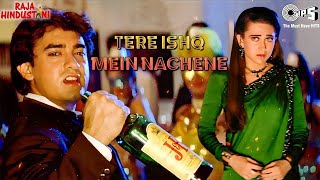 Tere Ishq Mein Naachenge  Lyrics  Aamir Khan  Karisma Kapoor  Kumar Sanu  Hindi Sad Song [upl. by Tybi667]