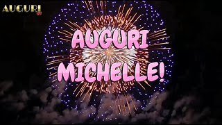 Buon Compleanno Michelle ðŸ¥³ Tantissimi Auguri [upl. by Erinn972]