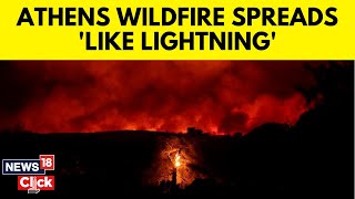 People Flee Wildfire Near Athens As It Spreads ‘Like Lightning’  Athens Wildfire  N18G  News18 [upl. by Amaras]