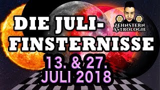 SONNEN UND MONDFINSTERNIS  ASTROLOGISCHE ÜBERSICHT JULI 2018 [upl. by Thurlough]