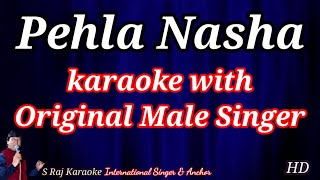 pehla nasha pehla khumar  with original male singer  hindi english lyrics  s raj karaoke [upl. by Medlin939]