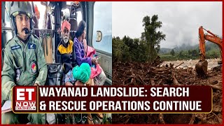 Wayanad Landslide Search and Rescue Operations Continue at Chooralmala Death Toll Reaches 167 [upl. by Odine]