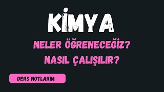 Kimya Dersinde Neler Öğreneceğiz  Kimya Dersine Nasıl Çalışılır [upl. by Eibmab388]