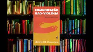 audiobook livro comunicao nao violenta cnv [upl. by Nwonknu392]