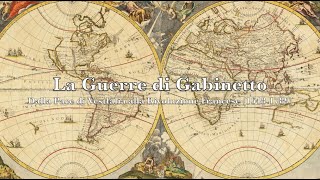 Le Guerre di Gabinetto 16481789 [upl. by Adnaw]