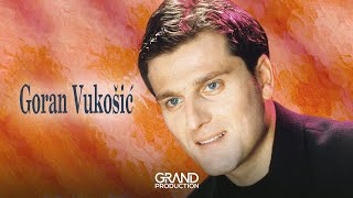 Goran Vukosić  Život ide dalje  audio  1999 Grand Production [upl. by Anawait209]