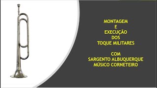 EXECUÇÃO DOS TOQUES MILITARES NA CORNETA COM PARTITURA  SGT ALBUQUERQUE MÚSICO CORNETEIRO [upl. by Rowen602]