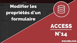 Tutoriel et cours Access n° 14  Modifier les propriétés dun formulaire [upl. by Laetitia]