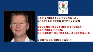 Defining PPHNdeconstructing hypoxia Dr Koert De Waal [upl. by Nueovas]