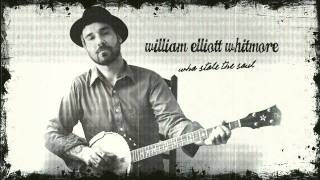 William Elliott Whitmore  Who Stole The Soul [upl. by Hatfield]