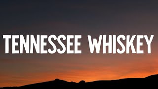 Chris Stapleton  Tennessee Whiskey Lyrics [upl. by Ellwood]