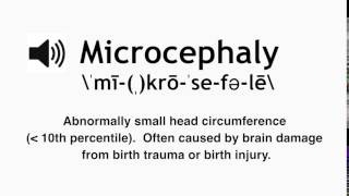 How to Pronounce Microcephaly [upl. by Aninaj]