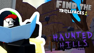 How to Get to Haunted Hills Find The Trollfaces Rememed [upl. by Lyndell]