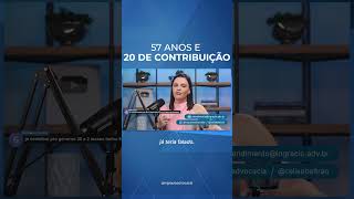 Aposentadoria para quem 57 anos e 20 anos de contribuição [upl. by Akoek]