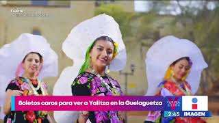 31 mil pesos cuestan los boletos para ver a Yalitza en la Guelaguetza  Noticias con Yuriria Sierra [upl. by Anahir]