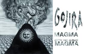 Gojira  Magma Official Audio [upl. by Netsyrk]