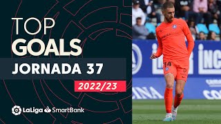 TOP Goles Jornada 37 LaLiga SmartBank 20222023 [upl. by Edric]