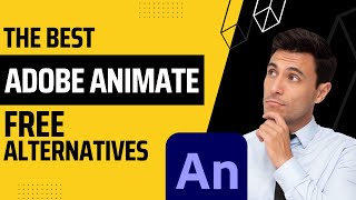 The Best Adobe Animate Free Alternatives in 2023 [upl. by Salot219]