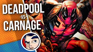 Deadpool Vs Absolute Carnage  Complete Story  Comicstorian [upl. by Willamina]