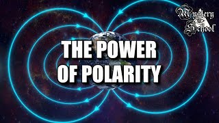 Mystery School Lesson 18 The Power of Polarity [upl. by Akinna]