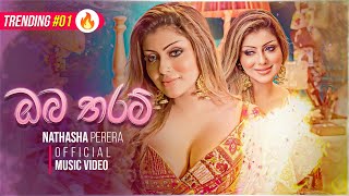 Oba Tharam ඔබ තරම් Female Version  Nathasha Perera Official Music Video [upl. by Stricklan]