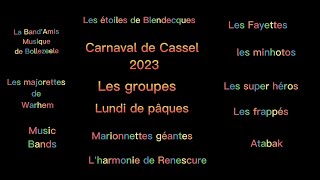 carnaval de cassel 2023 les groupes lundi de pâques [upl. by Geanine]