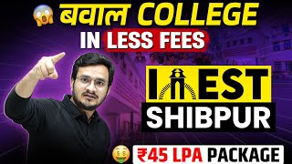 IIEST Shibpur 🔥Complete Details  Annual CTC Upto 40 LPA 🥳😀 [upl. by Hayley43]