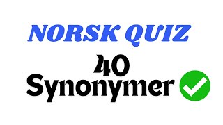 Synonym Quiz klarer du 1010  Norsk Quiz [upl. by Nayarb971]