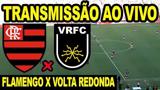 AO VIVO FLAMENGO X VOLTA REDONDA DIRETO DO MARACANÃ  CAMPEONATO CARIOCA 2024 [upl. by Penelopa]