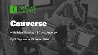 Kelley Create Converse  Ep 3  SeptemberOctober 2024 [upl. by Kurr]