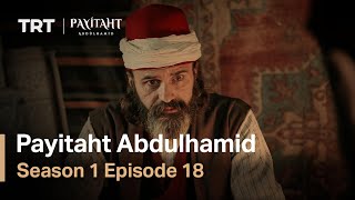 Payitaht Abdulhamid  Season 1 Episode 15 English Subtitles [upl. by Nosmirc503]