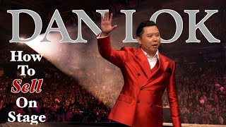 Dan Lok How to Become a Millionaire From Selling on Stage [upl. by Igal]