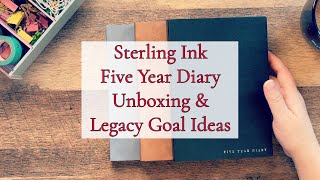 Sterling Ink Five Year Diary  Legacy Goals  2025 Goals [upl. by Negiam]